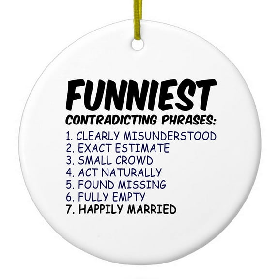 DistinctInk Hanging Ceramic Christmass Tree Ornament with Gold String - Great Gift / Present - 2 3/4 inch diameter - Funniest Contradicting Phrases - Married