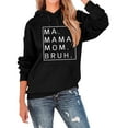 thumbnail image 2 of Ma Mama Mom Bruh Hoodies for Women 2025 Long Sleeve Casual Graphic Hooded Sweatshirt with Pockets Pullover Tops, 2 of 5