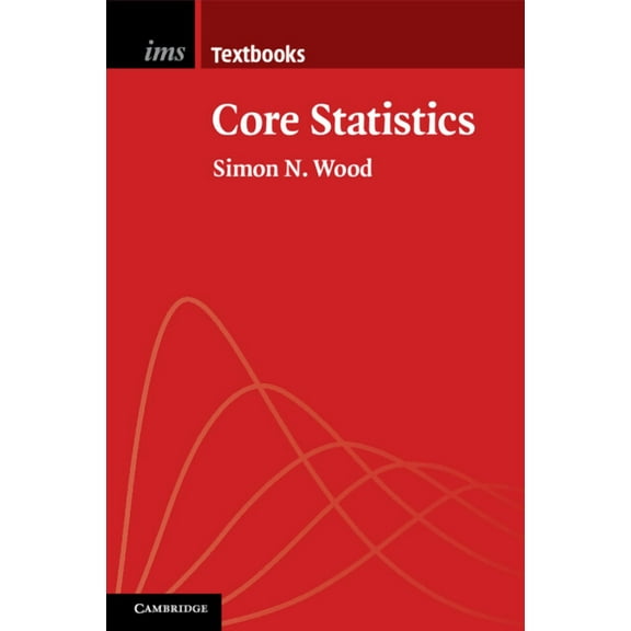 Institute of Mathematical Statistics Tex Core Statistics, Book 6, (Paperback)