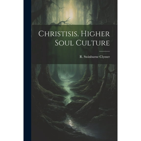 Christisis. Higher Soul Culture, (Paperback)