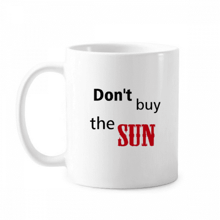 

Dont Buy The Sun Oppose Mug Pottery Cerac Coffee Porcelain Cup Tableware