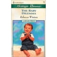 thumbnail image 1 of Pre-Owned The Baby Dilemma (Paperback) 0373159560 9780373159567, 1 of 1