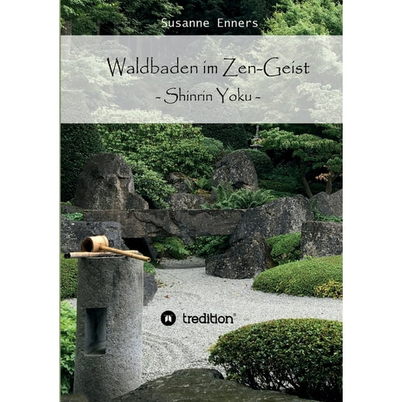 Waldbaden im Zen-Geist: Shinrin Yoku