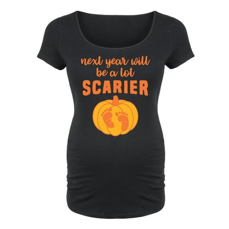 

Bloom Maternity - Next Year Will Be A Lot Scarier - Maternity Scoop Neck T-Shirt