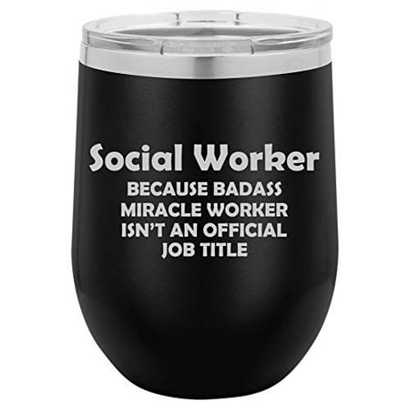 12 oz Double Wall Vacuum Insulated Stainless Steel Stemless Wine Tumbler Glass Coffee Travel Mug With Lid Social Worker Miracle Worker Job Title Funny (Best Blow Jobs Tumbler)