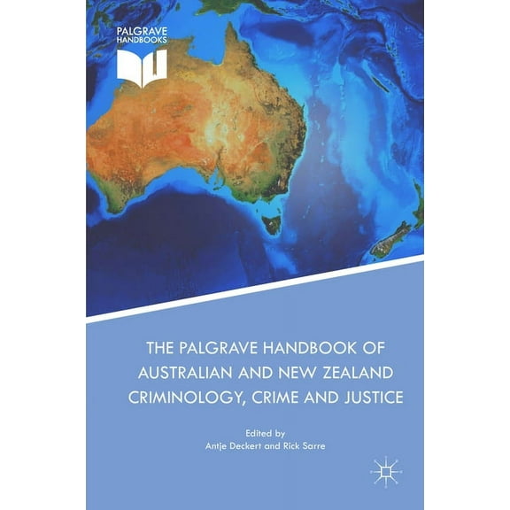 The Palgrave Handbook of Australian and New Zealand Criminology, Crime and Justice, (Hardcover)