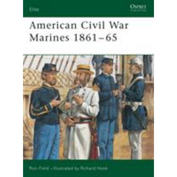 Pre-Owned American Civil War Marines 1861-65 (Paperback) 1841767689 9781841767680