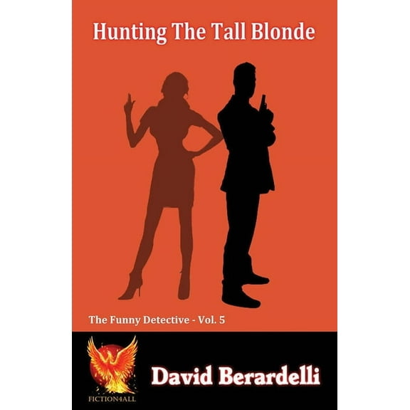 Hunting The Tall Blonde (Funny Detective Vol 5) (Paperback)