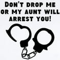 thumbnail image 2 of CafePress - My Aunt Will Arrest You Body Suit - Baby Light Bodysuit, Size Newborn - 24 Months, 2 of 4