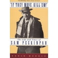 thumbnail image 2 of Pre-Owned If They Move... Kill 'Em!: The Life and Times of Sam Peckinpah (Paperback) 0802137768 9780802137760, 2 of 2