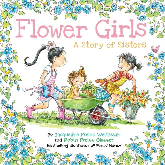 Flower Girls: A Story of Sisters, (Hardcover)