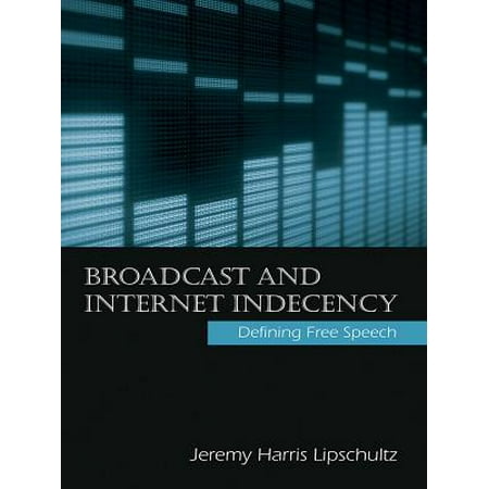 - Broadcast and Internet Indecency - eBook