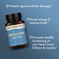 thumbnail image 4 of Dr. Mercola Ubiquinol - Supports Energy Production - Antioxidant Supplement - Non-GMO, Gluten-Free & Soy-Free - 30 Capsules (30 Servings) - 150 mg, 4 of 7
