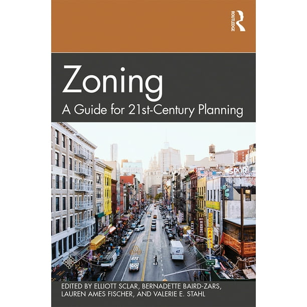 Zoning A Guide for 21stCentury Planning (Paperback)
