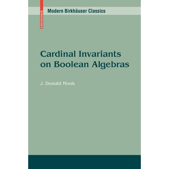 Modern Birkhäuser Classics Cardinal Invariants on Boolean Algebras, (Paperback)