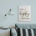 thumbnail image 2 of Stupell Industries Think Happy Thoughts Quote Minimal Thistle Design Canvas Wall Art Design by Daphne Polselli, 24" x 30", 2 of 6