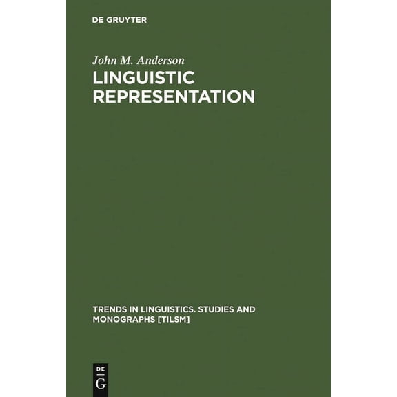 Trends in Linguistics. Studies and Monog Linguistic Representation, Book 67, (Hardcover)