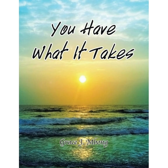 You Have What It Takes (Paperback)