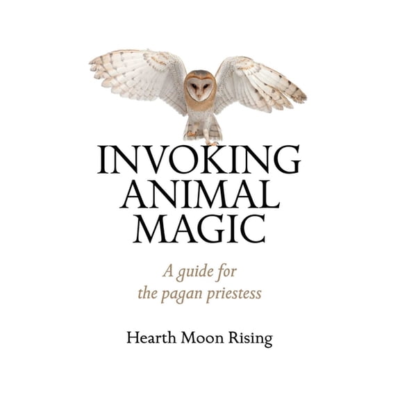 Invoking Animal Magic, (Paperback)