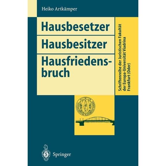 Schriftenreihe Der Juristischen Fakultät Hausbesetzer Hausbesitzer Hausfriedensbruch, (Paperback)