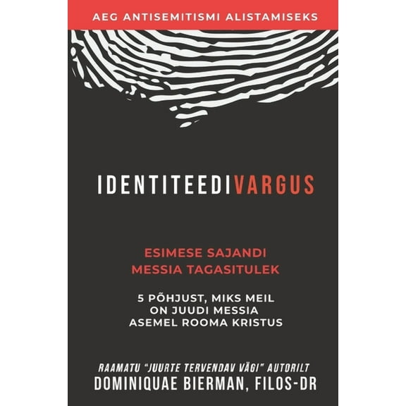 Identiteedivargus: Esimese Sajandi Messia Tagasitulek, (Paperback)