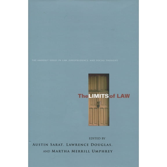 The Amherst Law, Jurisprudence, and Soci The Limits of Law, (Hardcover)