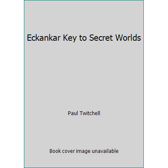 Pre-Owned Eckankar Key to Secret Worlds (Paperback) 0914766864 9780914766865