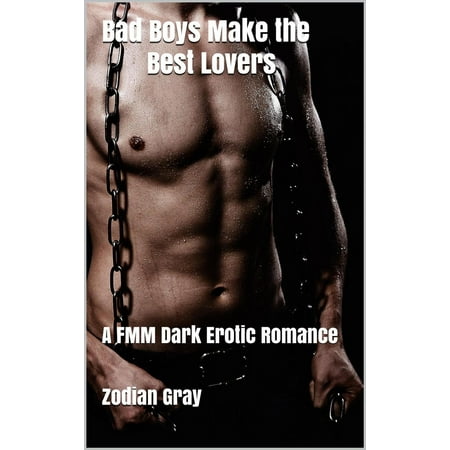 Bad Boys Make the Best Lovers - eBook
