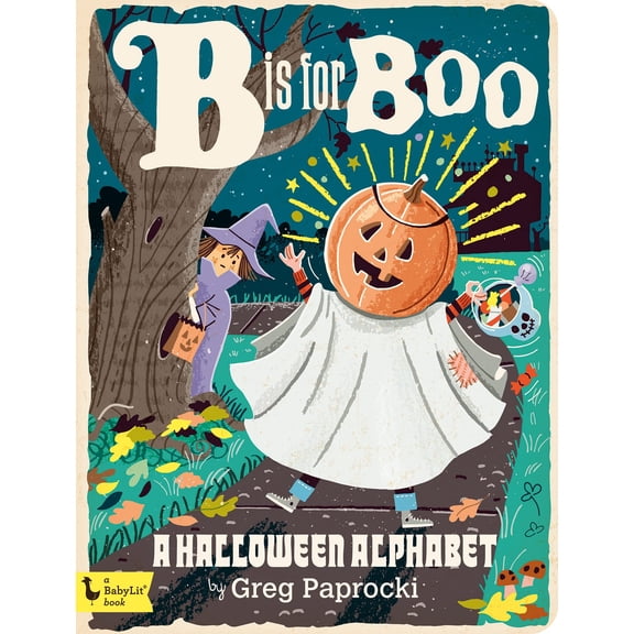 Pre-Owned B Is for Boo: A Halloween Alphabet (Board book) 1423647807 9781423647805