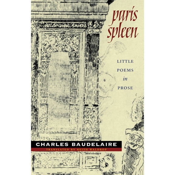 Wesleyan Poetry Paris Spleen: Little Poems in Prose, (Paperback)