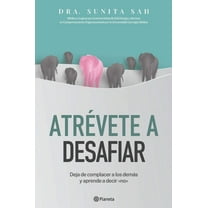 AtrÃ©vete a Desafiar: Deja de Complacer a Los DemÃ¡s Y Aprende a Decir No / Defy, (Paperback)