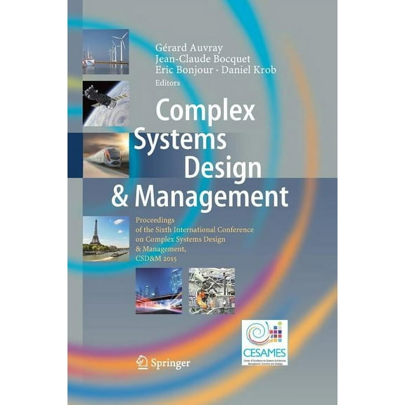 Complex Systems Design & Management: Proceedings of the Sixth International Conference on Complex Systems Design & Manag, (Paperback)