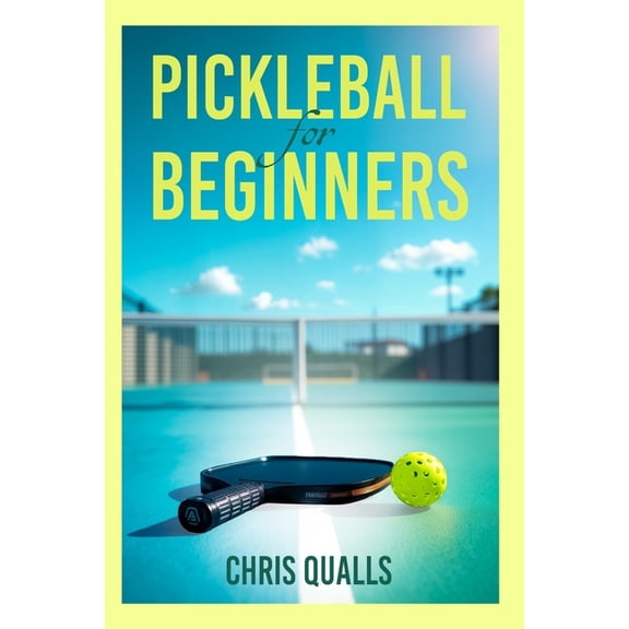 Pickleball For Beginners, (Paperback)