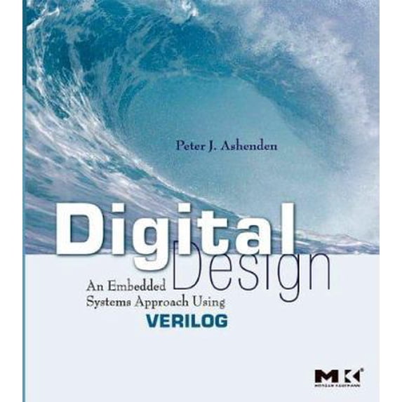 Pre-Owned Digital Design: An Embedded Systems Approach Using Verilog (Paperback) 0123695279 9780123695277