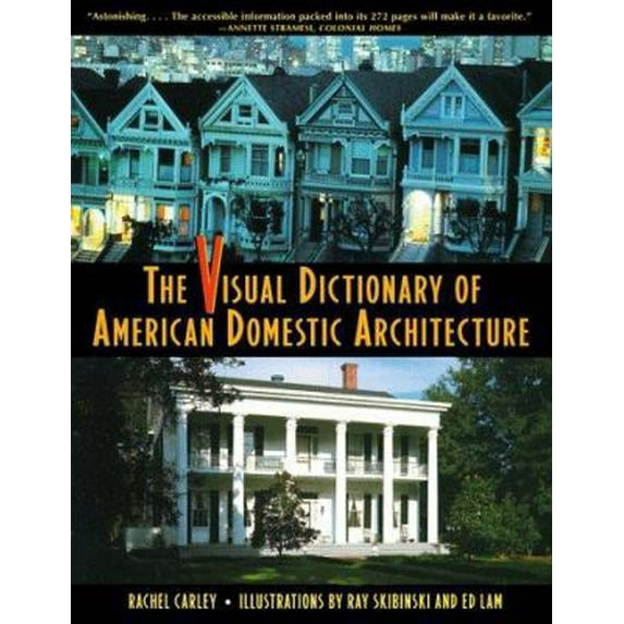 Pre-Owned The Visual Dictionary of American Domestic Architecture (Paperback) 0805045635 9780805045635