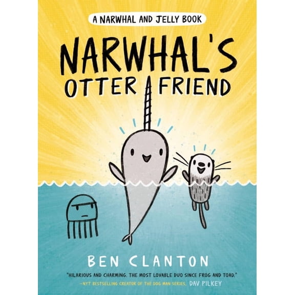 Narwhal and Jelly Book Narwhal's Otter Friend, Book 4, (Hardcover)