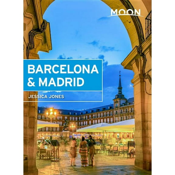 Travel Guide Moon Barcelona & Madrid, (Paperback)