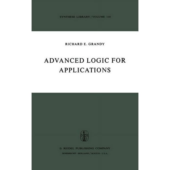 Synthese Library Advanced Logic for Applications, Book 110, (Hardcover)