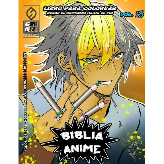 Biblia Anime Desde el Inicio Hasta el Fi Biblia Anime Desde El Inicio Hasta El Final Vol 13: libro para colorear, Book 4, (Paperback)