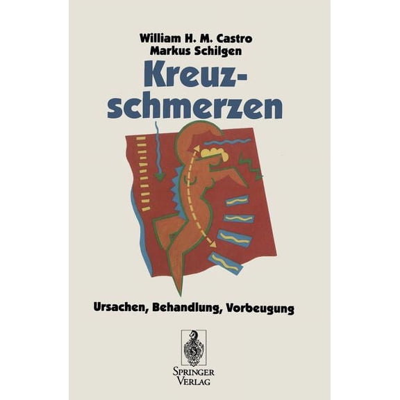 Kreuzschmerzen: Ursachen, Behandlung, Vorbeugung, (Paperback)