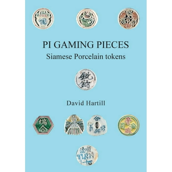 PI Gaming Pieces: Siamese Porcelain tokens, (Paperback)