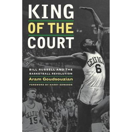 King of the Court : Bill Russell and the Basketball Revolution (Edition 1) (Hardcover)