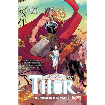 Mighty Thor Vol. 1 : Thunder in her Veins (Best Thor Graphic Novels)
