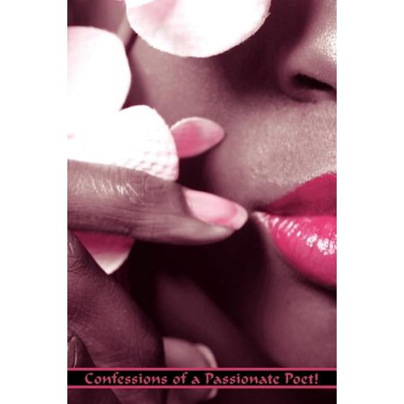 Confessions of a Passionate Poet! (Paperback)
