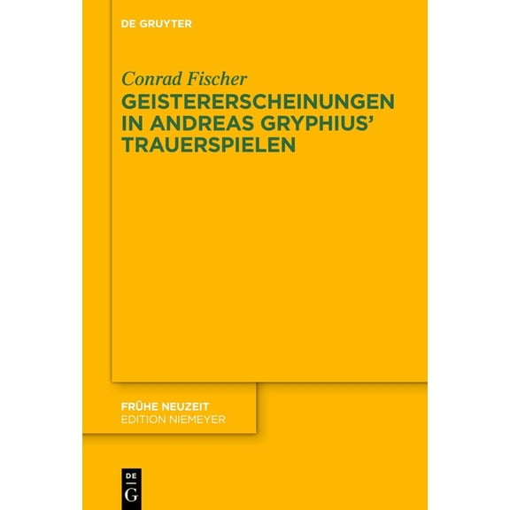 Frühe Neuzeit Geistererscheinungen in Andreas Gryphius' Trauerspielen, Book 261, (Hardcover)