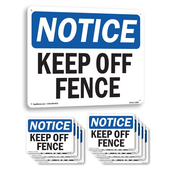 Keep Off Fence OSHA Notice Rigid Plastic Sign 24 Inch x 18 Inch - 10 Pack