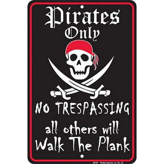 Pirate Parking Only - All Others Will Walk Parking Sign