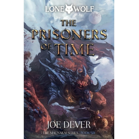 Lone Wolf The Prisoners of Time: Magnakai Series Volume 11, (Hardcover)