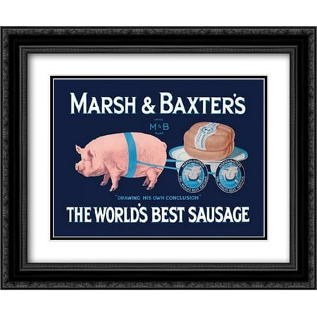 Pigs and Pork: Marsh and Baxters Worlds Best Sausage 2x Matted 24x20 Black Ornate Framed Art Print by (Best Pork In The World)
