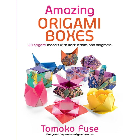Dover Crafts: Origami & Papercrafts Amazing Origami Boxes: 20 Origami Models with Instructions and Diagrams, (Paperback)
